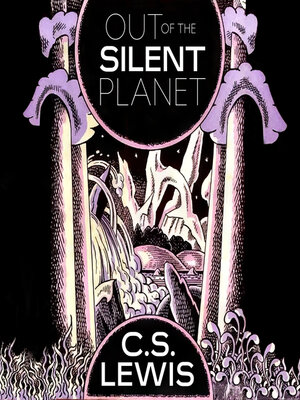 cover image of Out of the Silent Planet